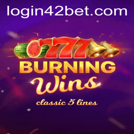 Discover the Thrilling World of BurningWins and 42bet PH Login