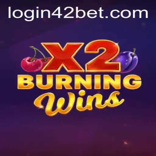Exploring the Thrilling World of BurningWinsX2 with 42bet PH Login
