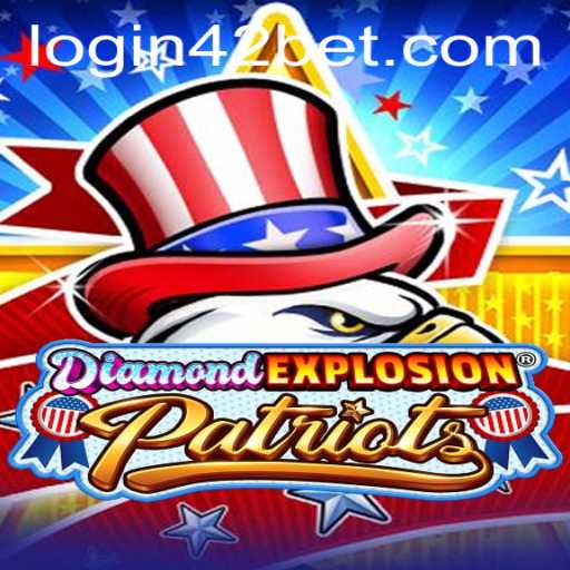 DiamondExplosionPatriots: Unveiling a Thrilling New Gaming Experience