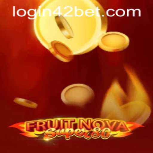Exploring the World of FruitNovaSuper80 and the Role of 42bet PH Login